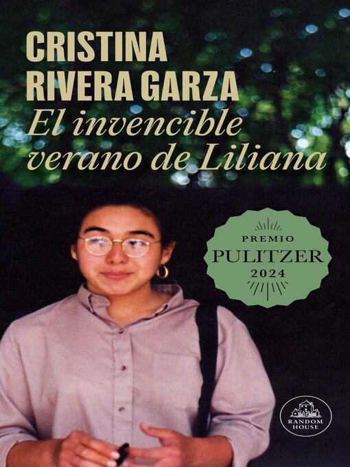 Detalles del título El invencible verano de Liliana de Cristina Rivera Garza - Disponible